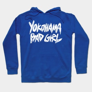 Mad Trigger Crew - Yokohama Bad Girl (White Text) Hoodie